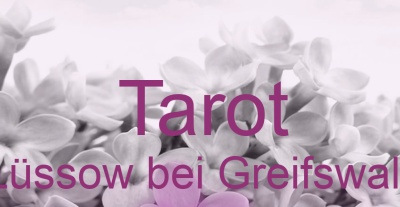 Tarot Lüssow bei Greifswald | Top-Experten für Kartenlegen, Wahrsagen, Hellsehen, Zukunftsdeutung. Tarot Lüssow bei Greifswald | Top-Experten für Kartenlegen, Wahrsagen, Hellsehen, Zukunftsdeutung.